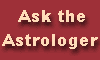 For any kind of problem, ask the Astrologer !